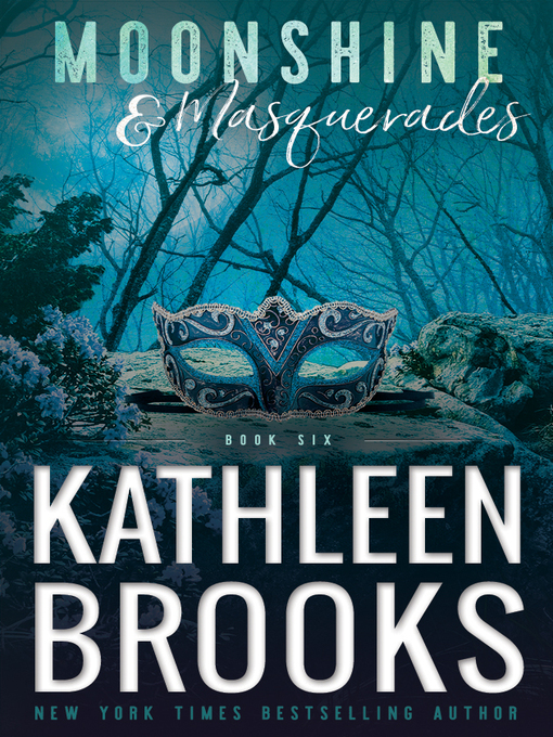 Title details for Moonshine & Masquerades by Kathleen Brooks - Available